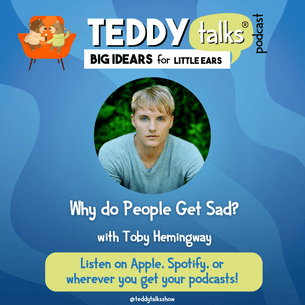 Why Do People Get Sad? With Toby Hemingway